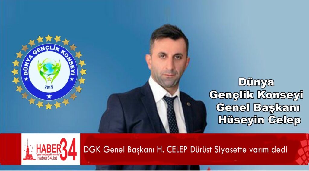 DGK Genel Başkanı H. CELEP Dürüst Siyasette varım dedi
