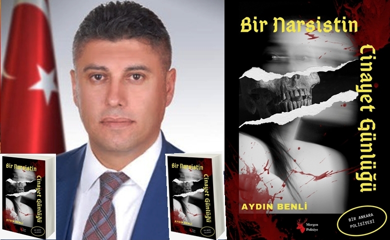 BİR NARSİSTİN CİNAYET GÜNLÜĞÜ, ANKARA POLİSİYESİ ROMANI ÇIKTI!