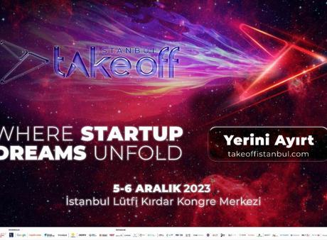 Girişim dünyası Take Off İstanbul’da buluşacak