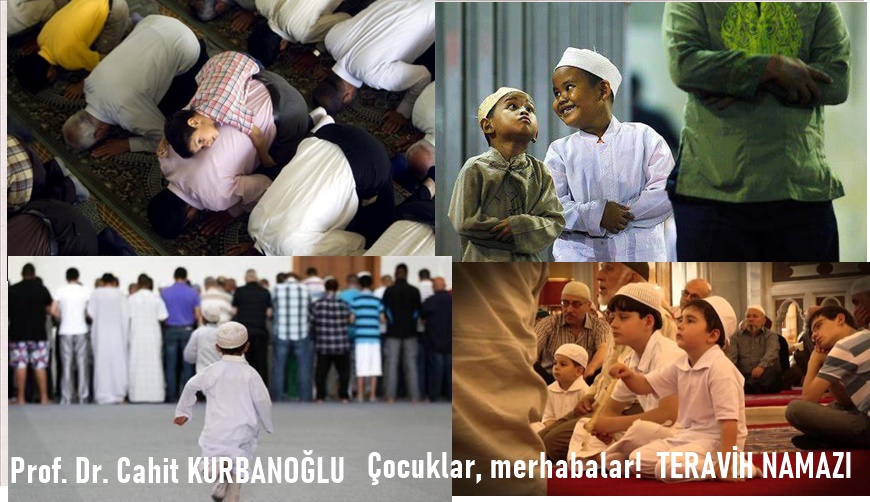 Çocuklar, merhabalar! TERAVİH NAMAZI