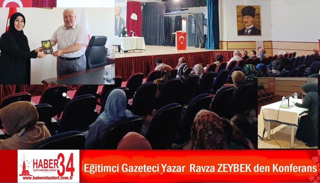 Gazetemizin eğitimci yazarı Ravza ZEYBEK den “Aileyi Bir Arada Tutan Değerler ”Konferasn ı